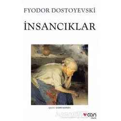 İnsancıklar - Fyodor Mihayloviç Dostoyevski - Can Yayınları