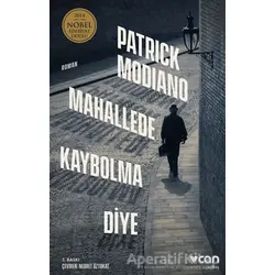Mahallede Kaybolma Diye - Patrick Modiano - Can Yayınları