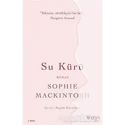 Su Kürü - Sophie Mackintosh - Can Yayınları