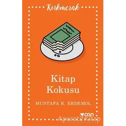 Kitap Kokusu - Mustafa K. Erdemol - Can Yayınları