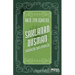 Saklanan Düşman - Halit Ziya Uşaklıgil - Can Yayınları