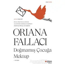 Doğmamış Çocuğa Mektup (Kısa Modern) - Oriana Fallaci - Can Yayınları