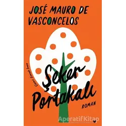 Şeker Portakalı - Jose Mauro de Vasconcelos - Can Yayınları