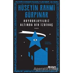 Kuyrukluyıldız Altında Bir İzdivaç - Hüseyin Rahmi Gürpınar - Can Yayınları