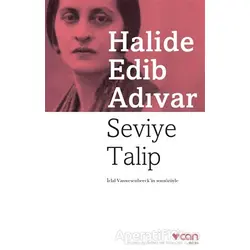 Seviye Talip - Halide Edib Adıvar - Can Yayınları