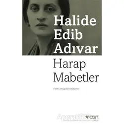 Harap Mabetler - Halide Edib Adıvar - Can Yayınları