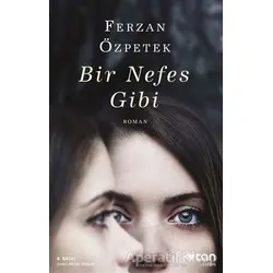 Bir Nefes Gibi - Ferzan Özpetek - Can Yayınları