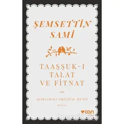 Taaşşuk-ı Talat ve Fitnat - Şemsettin Sami - Can Yayınları