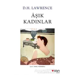 Aşık Kadınlar - David Herbert Richards Lawrence - Can Yayınları