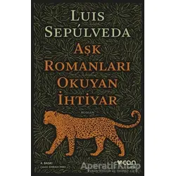 Aşk Romanları Okuyan İhtiyar - Luis Sepulveda - Can Yayınları
