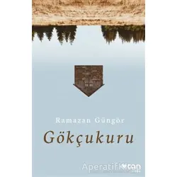 Gökçukuru - Ramazan Güngör - Can Yayınları