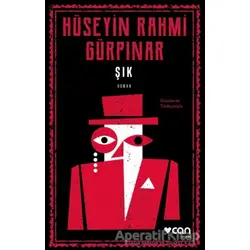 Şık - Hüseyin Rahmi Gürpınar - Can Yayınları