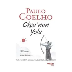 Okçunun Yolu - Paulo Coelho - Can Yayınları