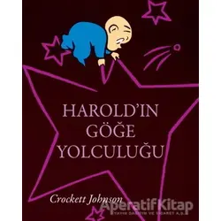 Haroldın Göğe Yolculuğu - Crockett Johnson - Can Çocuk Yayınları