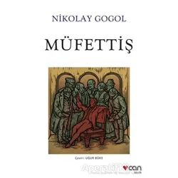 Müfettiş - Nikolay Vasilyeviç Gogol - Can Yayınları