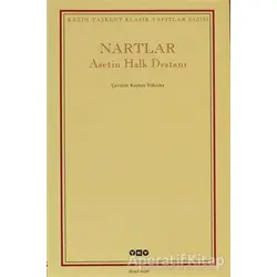 Nartlar Asetin Halk Destanı - Anonim - Yapı Kredi Yayınları