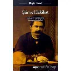 Şiir ve Hakikat Yazılar ve Tartışmalar - Beşir Fuad - Yapı Kredi Yayınları
