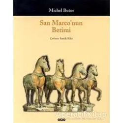San Marco’nun Betimi - Michel Butor - Yapı Kredi Yayınları