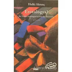 Erotologya? - Hulki Aktunç - Yapı Kredi Yayınları