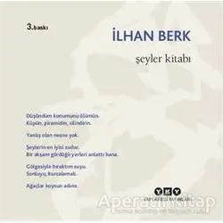 Şeyler Kitabı - İlhan Berk - Yapı Kredi Yayınları