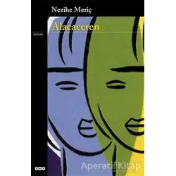 Alacaceren - Nezihe Meriç - Yapı Kredi Yayınları