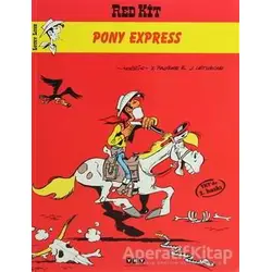 Pony Express Morris’in İzinde Red Kit Serüvenleri 2 - Jean Leturgie - Yapı Kredi Yayınları