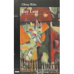 Bay Lear - Oktay Rifat - Yapı Kredi Yayınları