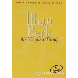 Bir Yeryüzü Tanığı - İlhan Berk - Yapı Kredi Yayınları