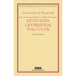 Dünyanın Çevresinde Yolculuk - Louis-Antoine de Bougainville - Yapı Kredi Yayınları