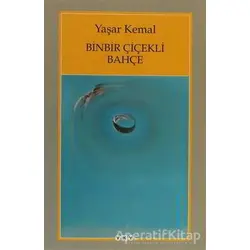 Binbir Çiçekli Bahçe - Yaşar Kemal - Yapı Kredi Yayınları