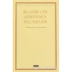 Klasik Çin Şiirinden Seçmeler - Erdem Kurtuldu - Yapı Kredi Yayınları