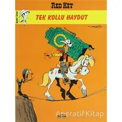Red Kit Sayı: 35 Tek Kollu Haydut - Bob de Groot - Yapı Kredi Yayınları