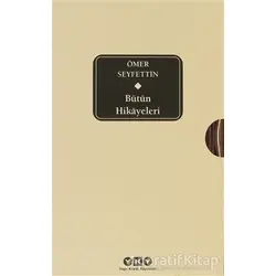 Ömer Seyfettin Bütün Hikayeleri (Kutulu) - Ömer Seyfettin - Yapı Kredi Yayınları