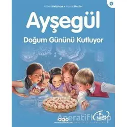 Ayşegül Doğum Gününü Kutluyor - Gilbert Delahaye - Yapı Kredi Yayınları