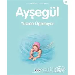 Ayşegül Yüzme Öğreniyor - Gilbert Delahaye - Yapı Kredi Yayınları