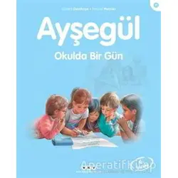 Ayşegül Okulda Bir Gün - Gilbert Delahaye - Yapı Kredi Yayınları