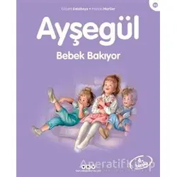 Ayşegül Bebek Bakıyor - Gilbert Delahaye - Yapı Kredi Yayınları