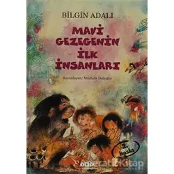 Mavi Gezegenin İlk İnsanları - Bilgin Adalı - Yapı Kredi Yayınları