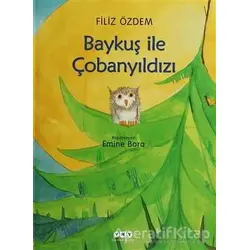 Baykuş ile Çobanyıldızı - Filiz Özdem - Yapı Kredi Yayınları