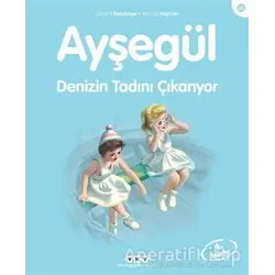 Ayşegül Denizin Tadını Çıkarıyor - Gilbert Delahaye - Yapı Kredi Yayınları