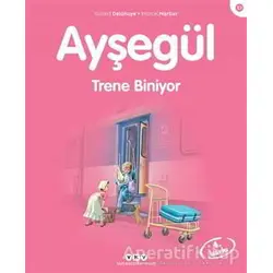 Ayşegül 37 - Trene Biniyor - Gilbert Delahaye - Yapı Kredi Yayınları