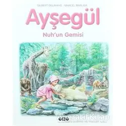 Ayşegül Nuh’un Gemisi - Gilbert Delahaye - Yapı Kredi Yayınları