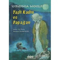 Yaşlı Kadın ve Papağan - Virginia Woolf - Yapı Kredi Yayınları