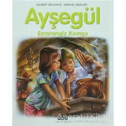 Ayşegül Esrarengiz Komşu - Gilbert Delahaye - Yapı Kredi Yayınları