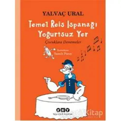 Temel Reis Ispanağı Yoğurtsuz Yer - Yalvaç Ural - Yapı Kredi Yayınları