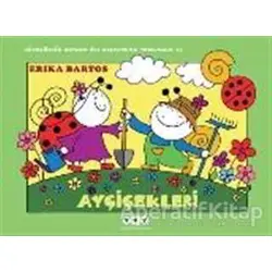 Ayçiçekleri 13 - Uğurböceği Sevecen ile Salyangoz Tomurcuk - Erika Bartos - Yapı Kredi Yayınları