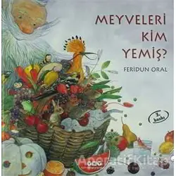 Meyveleri Kim Yemiş? - Feridun Oral - Yapı Kredi Yayınları