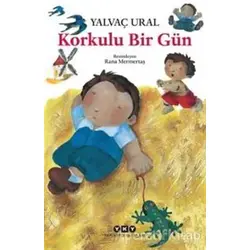 Korkulu Bir Gün - Yalvaç Ural - Yapı Kredi Yayınları