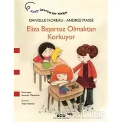 Eliza Başarısız Olmaktan Korkuyor - Danielle Noreau - Yapı Kredi Yayınları