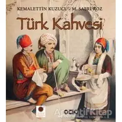 Türk Kahvesi - Kemalettin Kuzucu - Yapı Kredi Yayınları